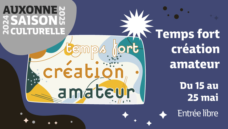 Temps fort "création amateur"
