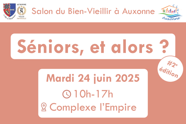 Salon "Séniors, et alors ?"