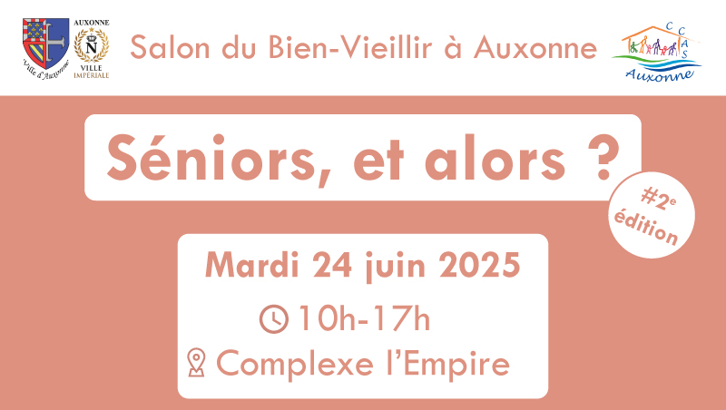 2e édition du salon "Séniors, et alors ?"