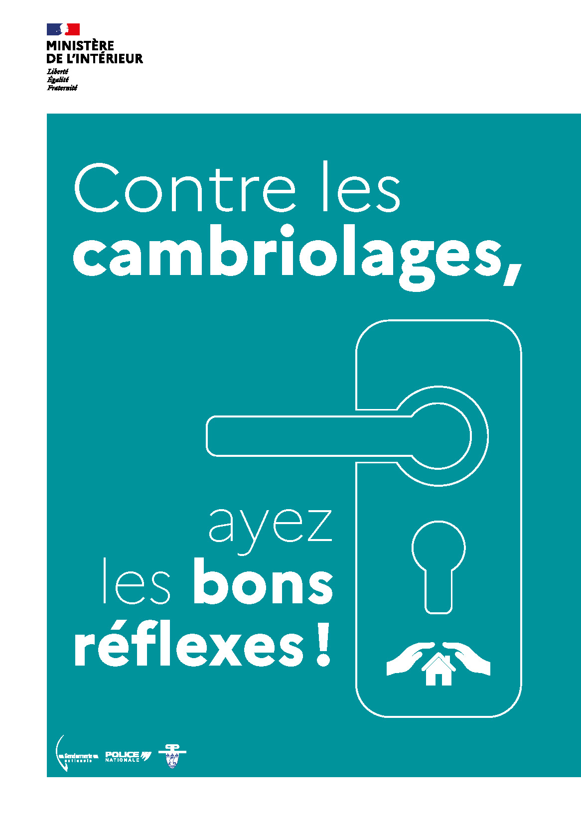 Contre les  cambriolages, ayez les bons  réflexes !